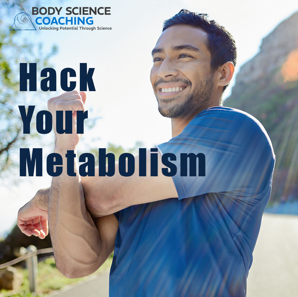 Fit Man smiling as he stretches with words: Hack Your Metabolism